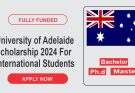 University of Adelaide Scholarship 2024 For International Students | Fully Funded