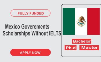 Mexico Governments Scholarships 2024